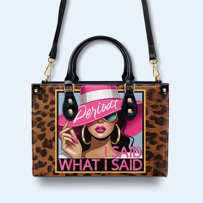 J'ai dit ce que j'ai dit, Periodt - Sac à main en cuir personnalisé - DB66