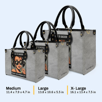 Tengo que triunfar porque me gustan las cosas caras - Bolso de piel personalizado - DB75