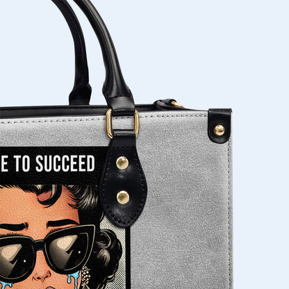Tengo que triunfar porque me gustan las cosas caras - Bolso de piel personalizado - DB75