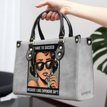 Tengo que triunfar porque me gustan las cosas caras - Bolso de piel personalizado - DB75