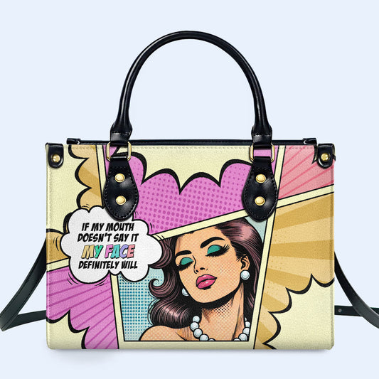Si mi boca no lo dice, mi cara lo hará - Bolso de mano de cuero personalizado - DB88