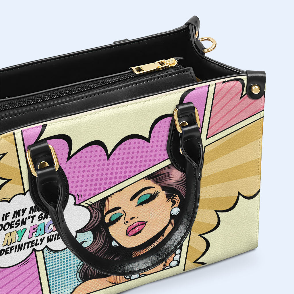 Si ma bouche ne le dit pas, mon visage le fera certainement - Sac à main en cuir personnalisé - DB88