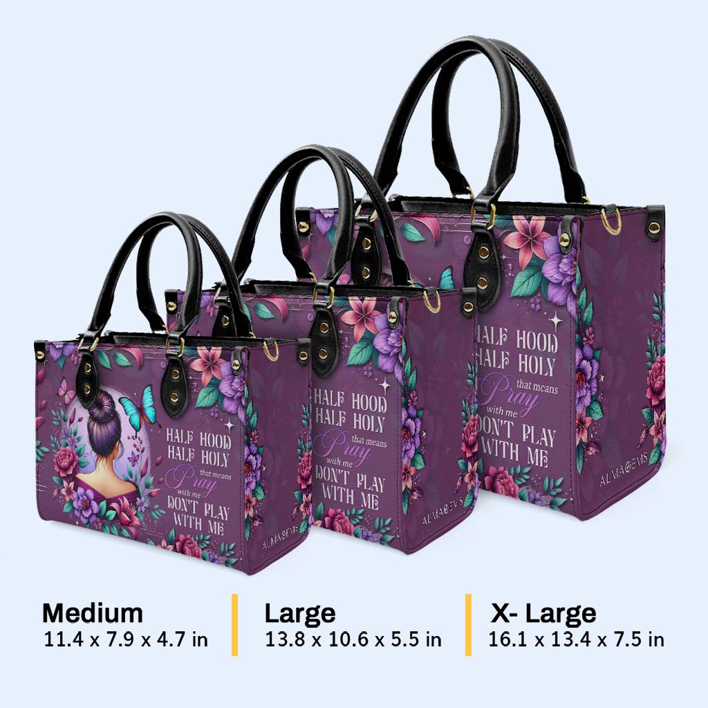 Moitié capuche, moitié saint, cela signifie « Priez avec moi, ne jouez pas avec moi » - Sac à main en cuir personnalisé - DG042_HB