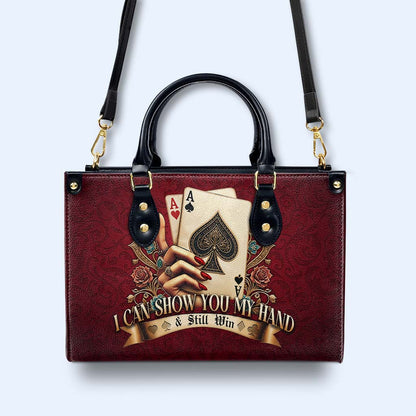 Puedo mostrarte mi mano y aún así ganar - Bolso de cuero personalizado - DG043_HB