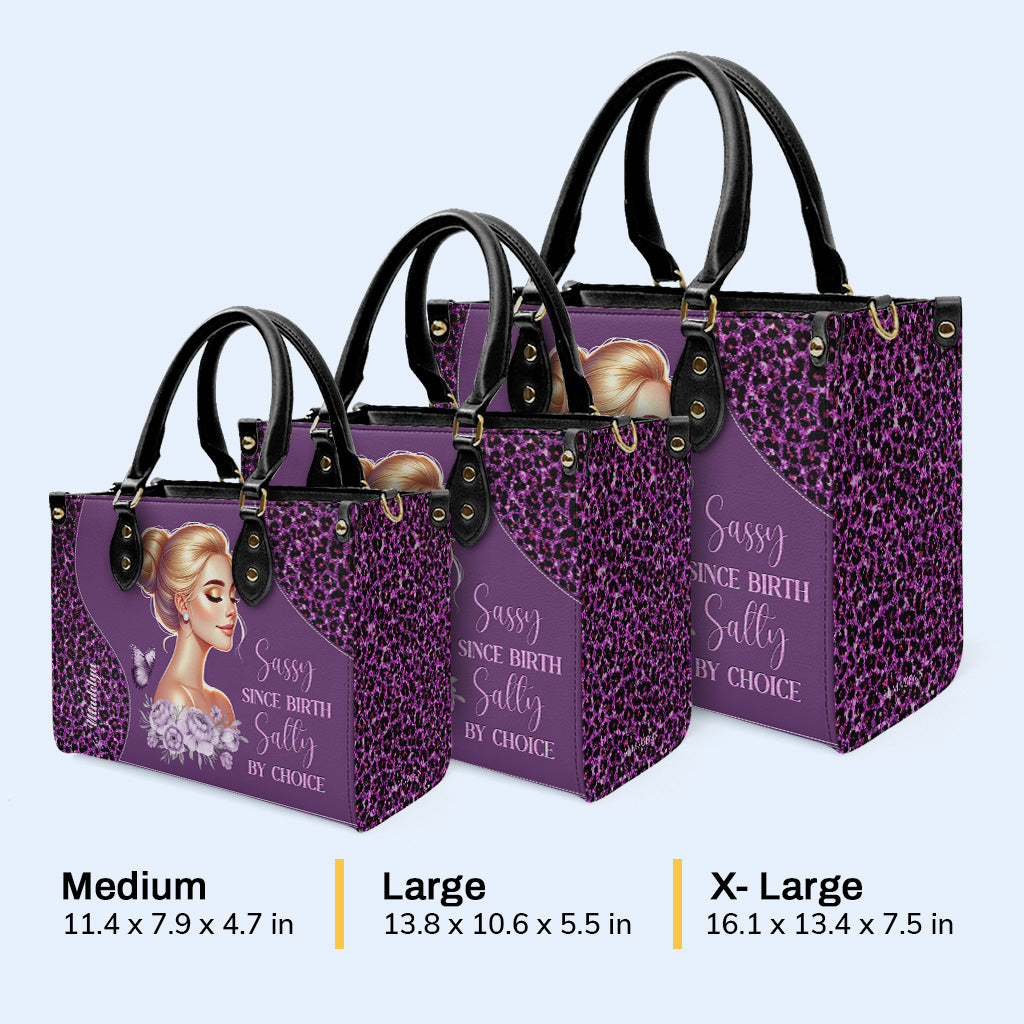 Sassy Since Birth Salty By Choice - Sac à main en cuir personnalisé - DG072_HB