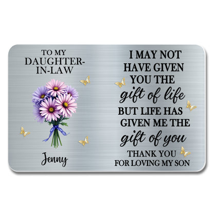 To My Daughter-In-Law, Life's Gift Of You, Flowers And Butterflies