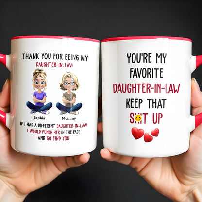 Thank You For Being My Daughter-In-Law - Personalized Custom Accent Mug - DILA036_AMUG