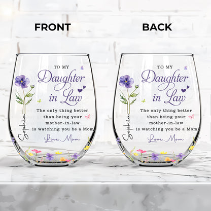 To My Daughter In Law Better Than Mother In Law Birth Flowers - Personalized Stemless Wine Glass - DILA096_WIGL