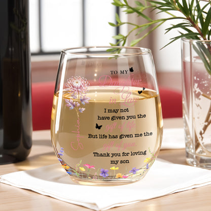 To My Daughter In Law Gift Of You Birth Month Flowers - Personalized Stemless Wine Glass - DILA123_WIGL