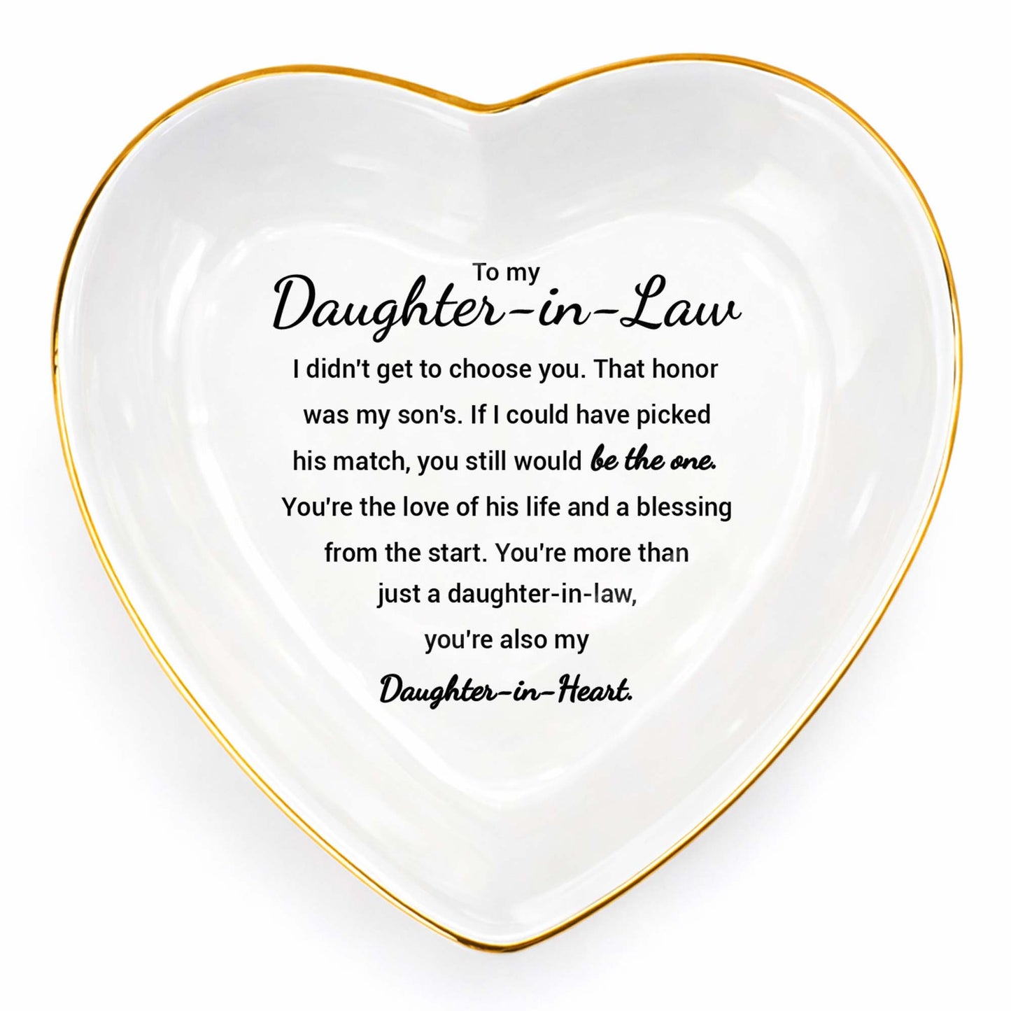To My Daughter In Law You Still Would Be The One Heart Ceramic - Personalized Custom Jewelry Dish, Ceramic Dish, Heart Shape - DILA138_HCRF
