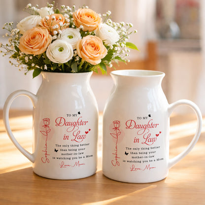 To My Daughter In Law Life Has Given Me The Gift Of You Rose - Personalized Ceramic Flower Vase - DILA169_CEV