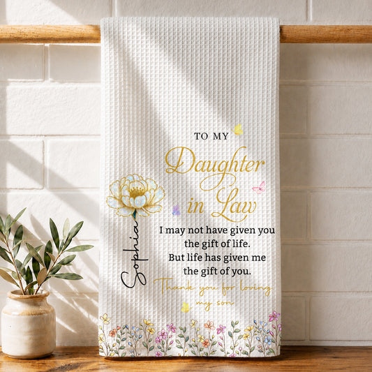To My Daughter In Law Life Has Given Me The Gift Of You Birth Flower - Personalized Kitchen Towel - DILA274_TOWL