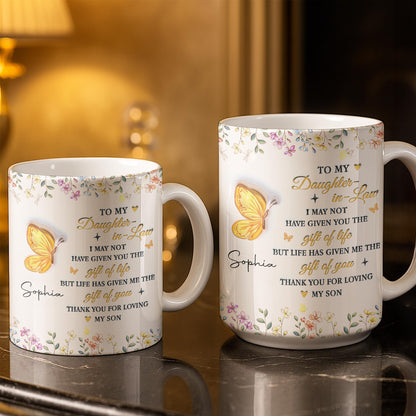 To My Daughter In Law Gift Of You Butterfly Flowers - Personalized Custom Coffee Mug - DILA411_MG