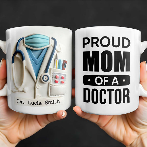 Proud Mom Of A Doctor Coffee Mug