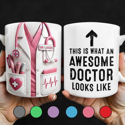 This Is What An Awesome Doctor Looks Like, Medical Coat and Stethoscope - Personalized Custom Coffee Mug - DOC010_MG