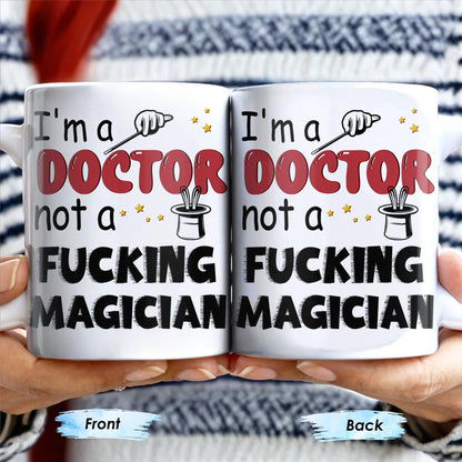 I'm A Doctor Not A F*cking Magician, Magic Hat, Wand and Stars