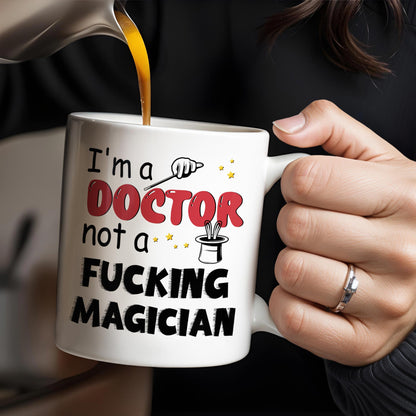I'm A Doctor Not A F*cking Magician, Magic Hat, Wand and Stars