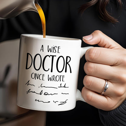 A Wise Doctor Once Wrote, Handwritten Script