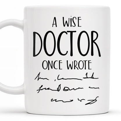 A Wise Doctor Once Wrote, Handwritten Script