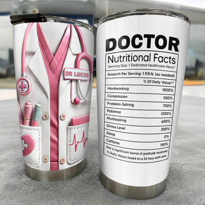 To A Brilliant Doctor, Your Care And Compassion, Medical Tools and Scrubs - Personalized Custom Stainless Steel Tumbler 20oz 30oz - DOC036_TB