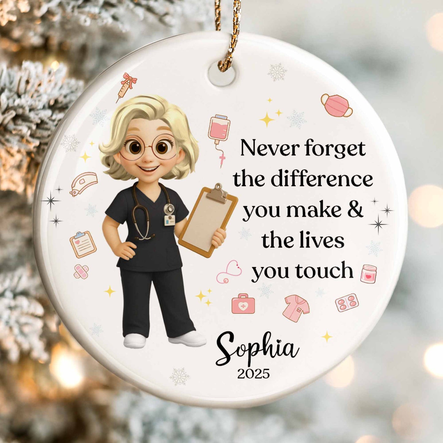 Never Forget The Difference You Make & Lives You Touch, Nurse Ornament
