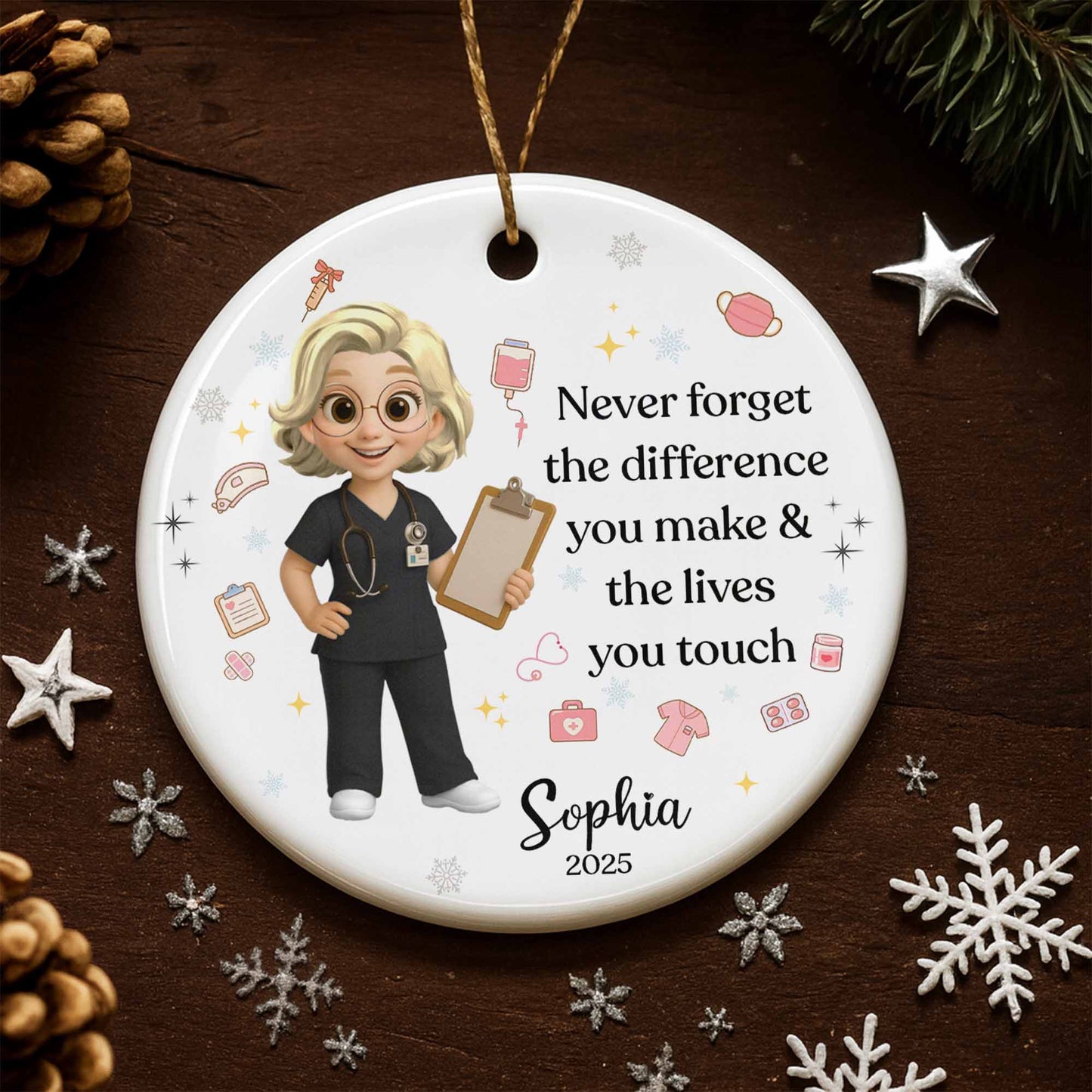 Never Forget The Difference You Make & Lives You Touch, Nurse Ornament