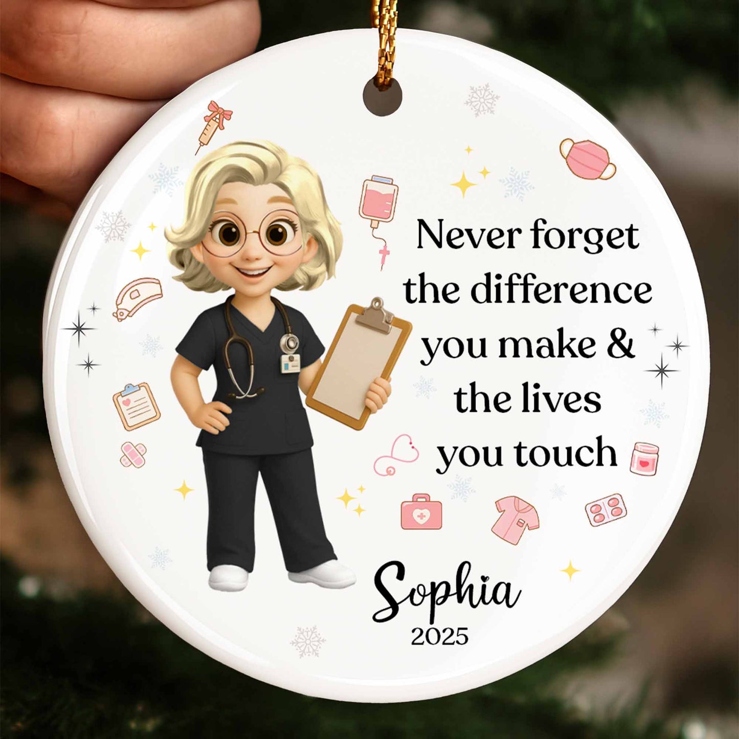 Never Forget The Difference You Make & Lives You Touch, Nurse Ornament