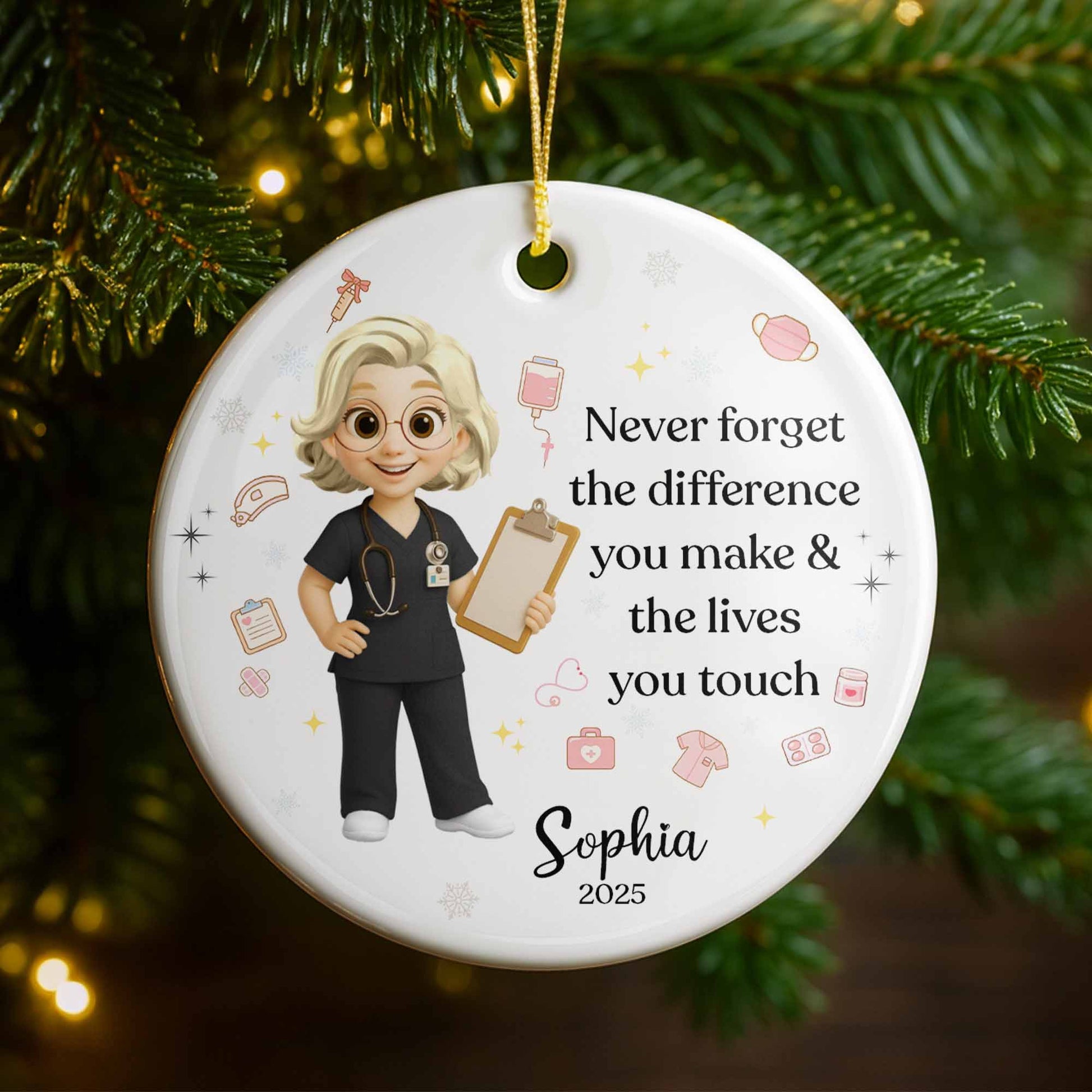 Never Forget The Difference You Make & Lives You Touch, Nurse Ornament