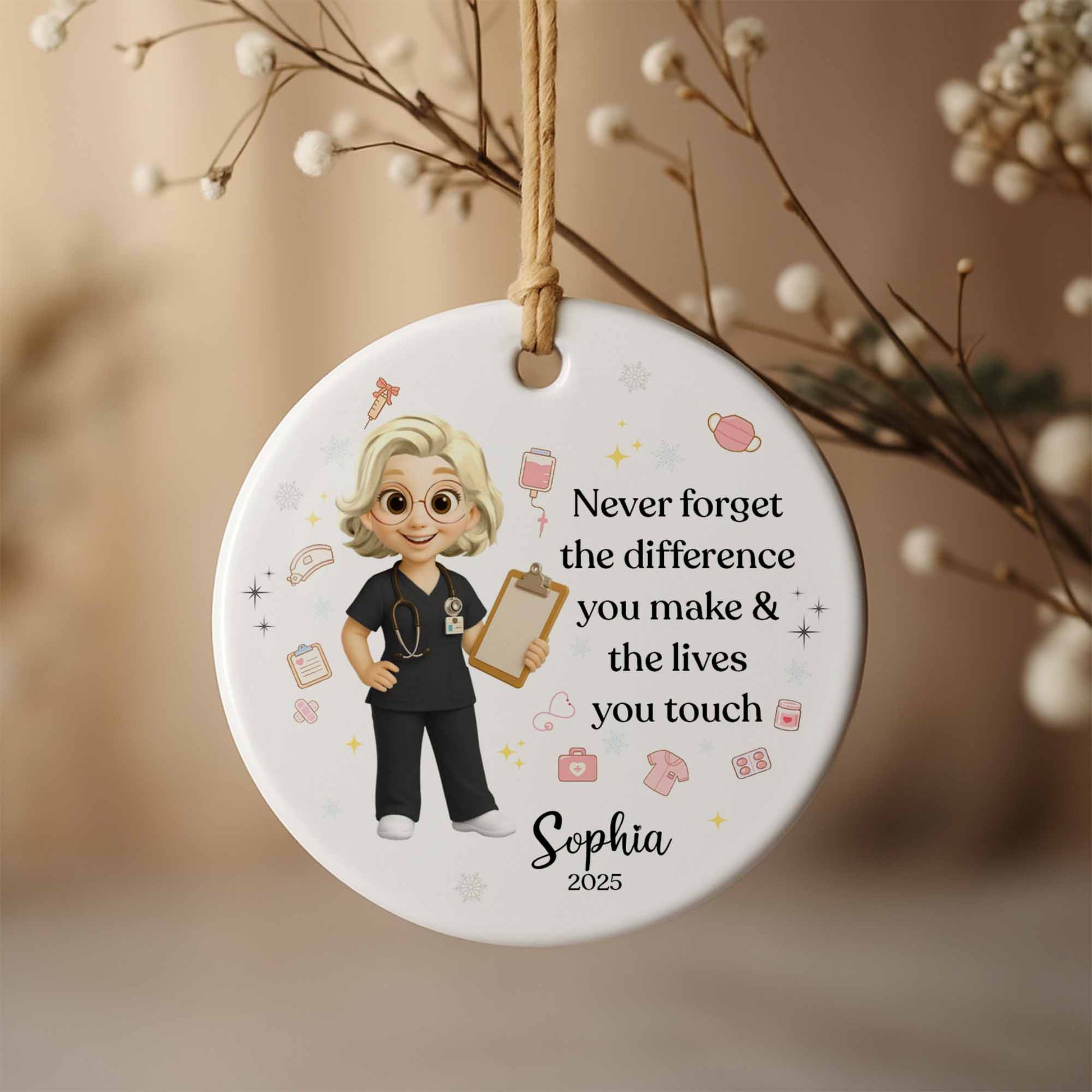 Never Forget The Difference You Make & Lives You Touch, Nurse Ornament