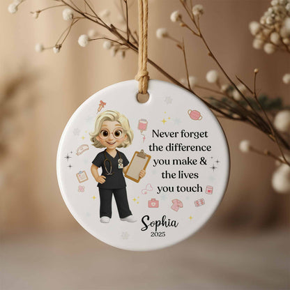 Never Forget The Difference You Make & Lives You Touch, Nurse Ornament