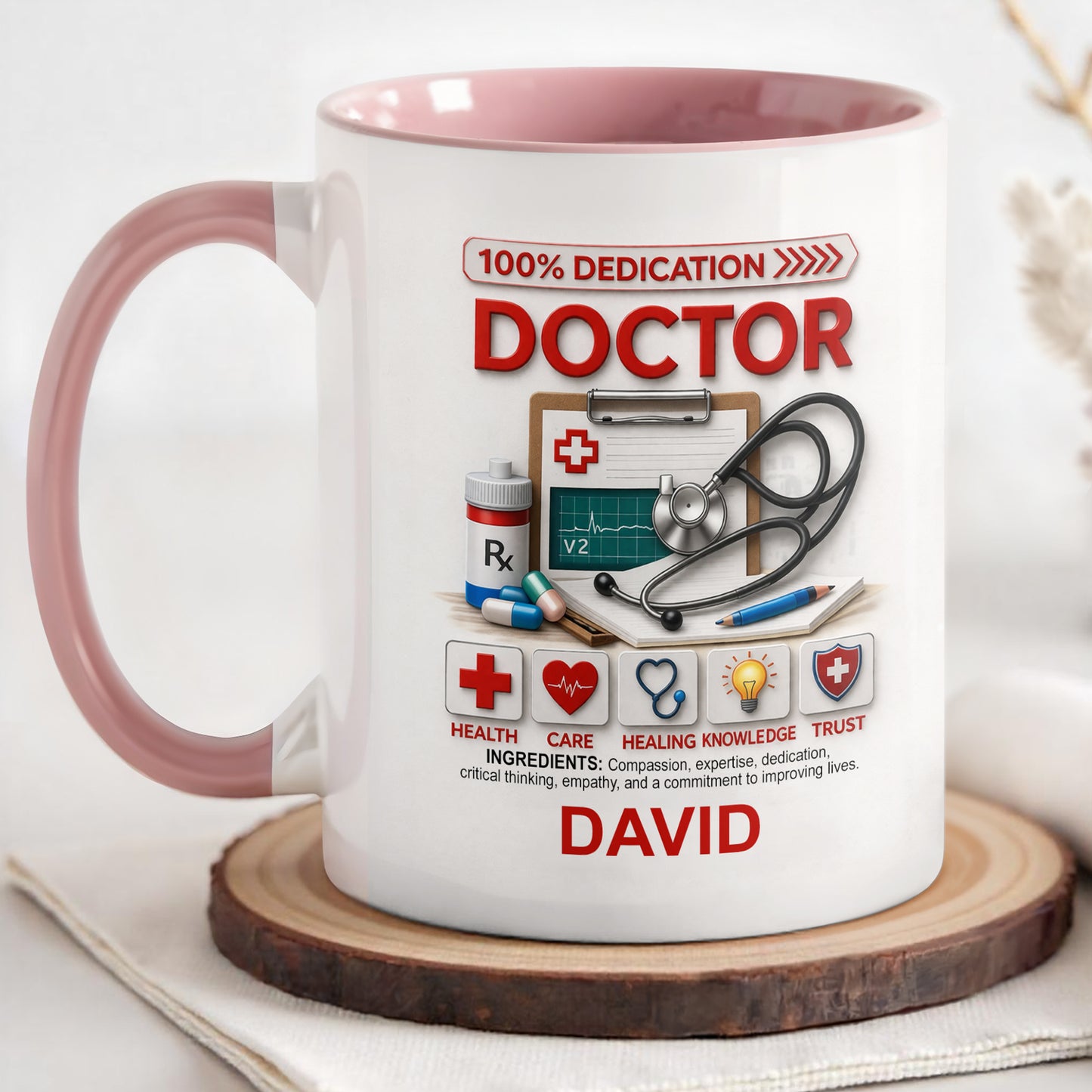 100% Dedication Doctor Ingredients Medical Stethoscope And Supplies - Personalized Custom Accent Mug - DOC120_AMUG