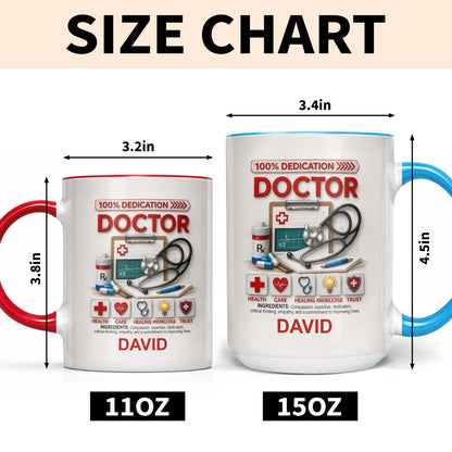 100% Dedication Doctor Ingredients Medical Stethoscope And Supplies - Personalized Custom Accent Mug - DOC120_AMUG