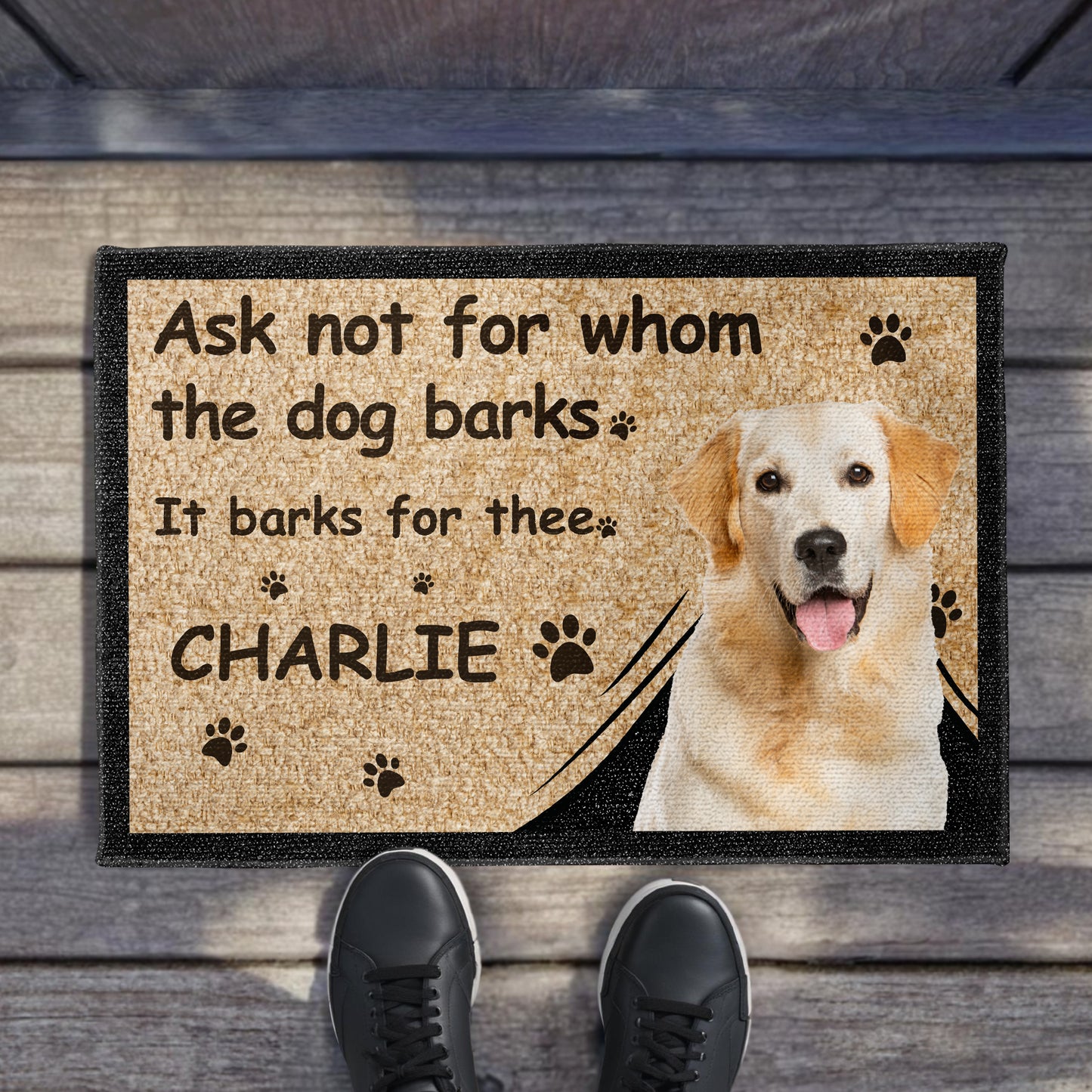 Ask Not For Whom The Dog Barks It Barks For Thee Paw Prints - Personalized Custom Doormat - DOG021_DRM