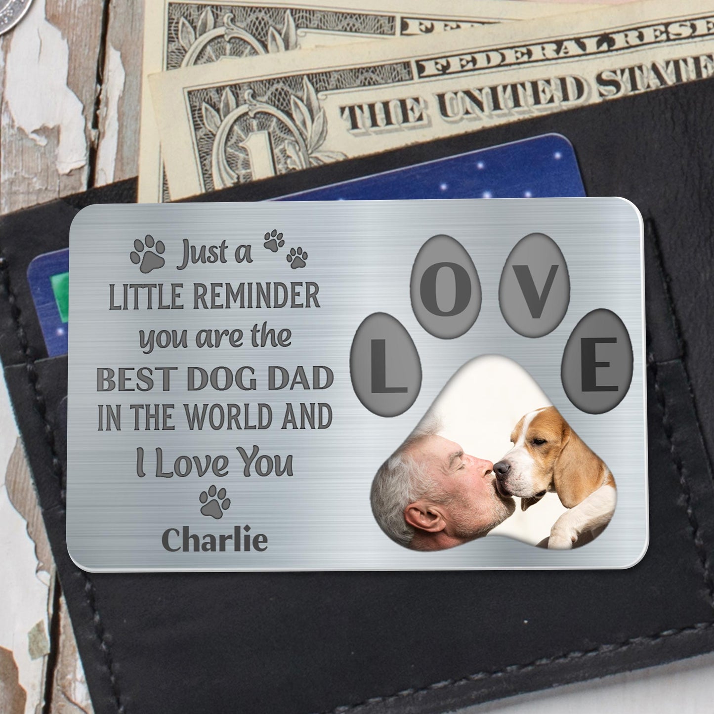 Just A Little Reminder You Are The Best Dog Dad In The World And I Love You, Paws And Dog