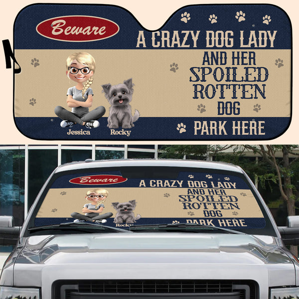 Beware A Crazy Dog Lady And Her Spoiled Rotten Dog Park Here, Woman and Dog