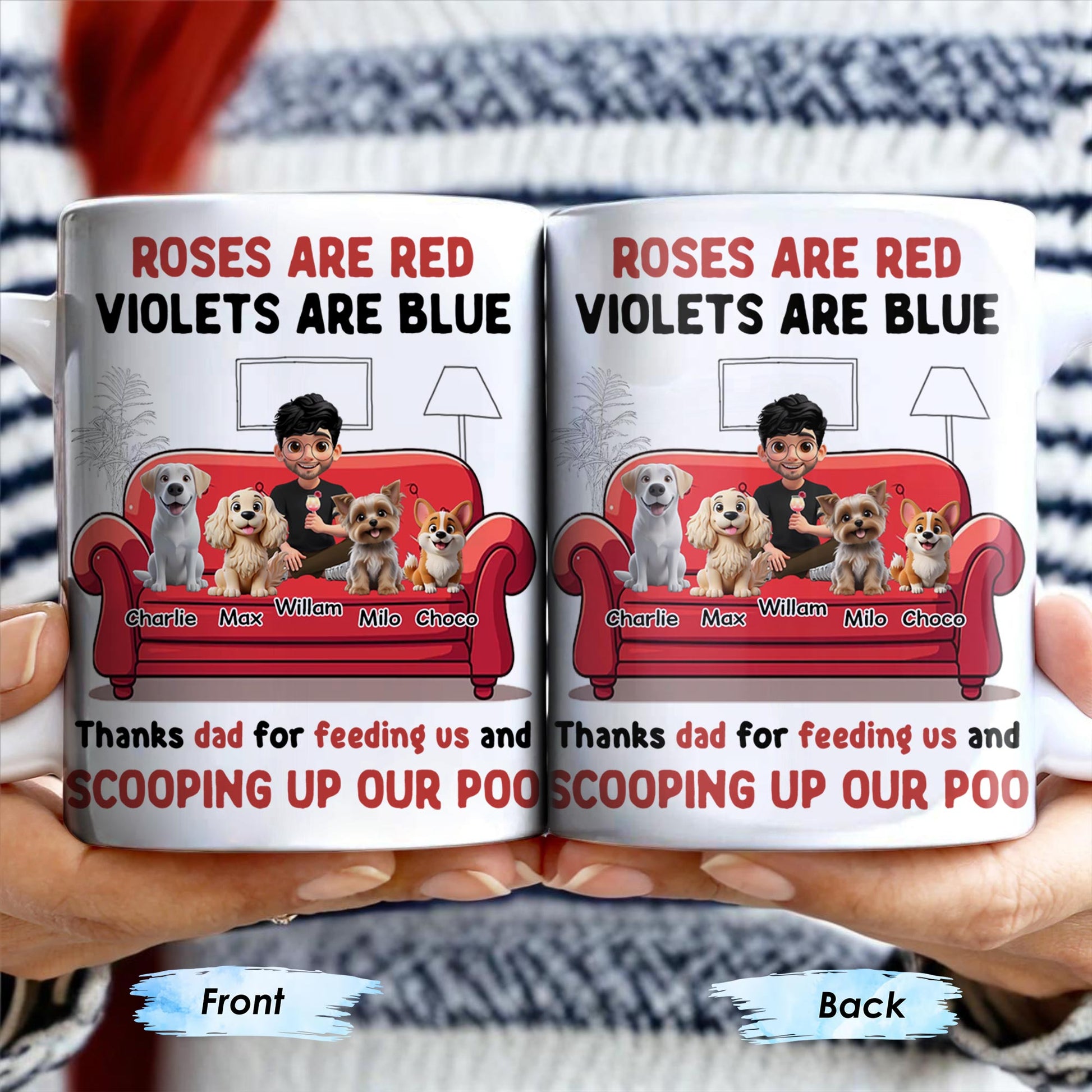 Roses Are Red Violets Are Blue Thanks Dad For Feeding Us, Dogs And Person