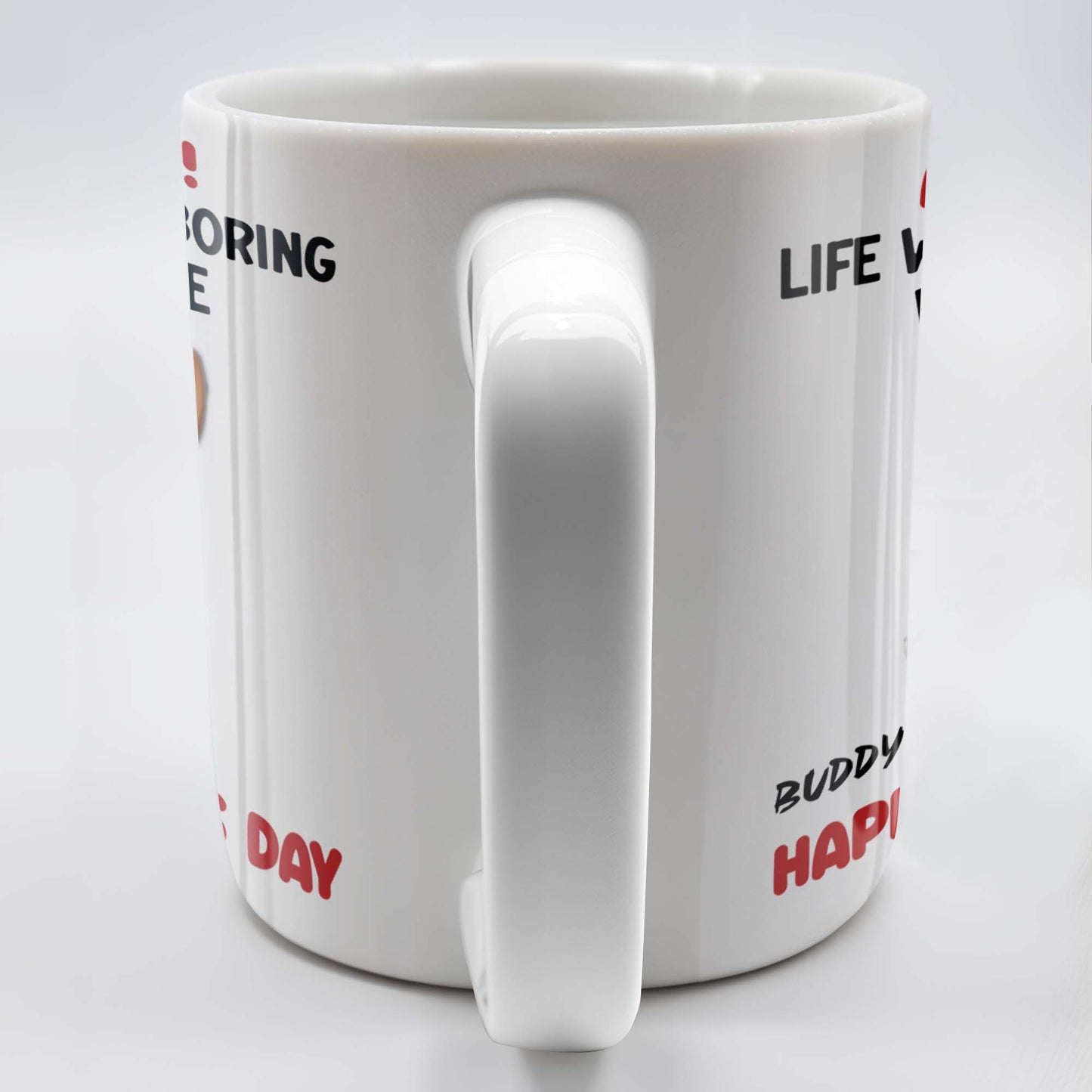 Admit It! Life Would Be Boring Without Me, Happy Father's Day, Dog