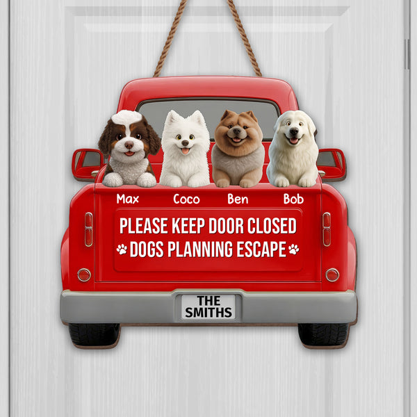 Please Keep Door Closed Dogs Planning Escape