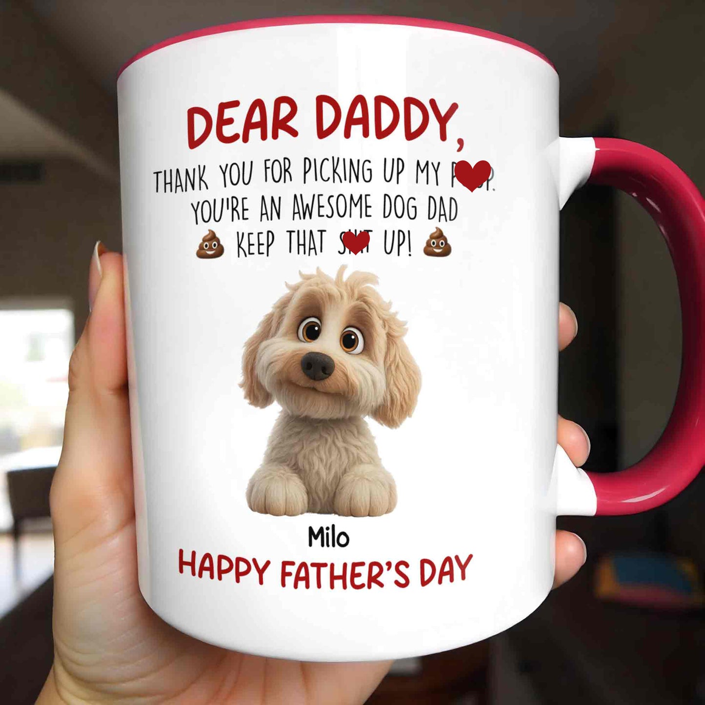 Dear Daddy Thank You For Picking Up My Poop Dog Dad - Personalized Custom Accent Mug - DOG126_AMUG