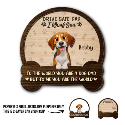 Drive Safe Dad I Woof You, Gift With Dog And Paw Prints - Personalized Custom Shaped Car Visor Clip - DOG130_VIS