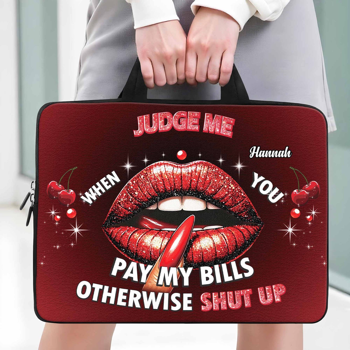 Judge Me When You Pay My Bills Bold Lip Design - Personalized Laptop Bag, Laptop Sleeve - DTG004_LAPBAG