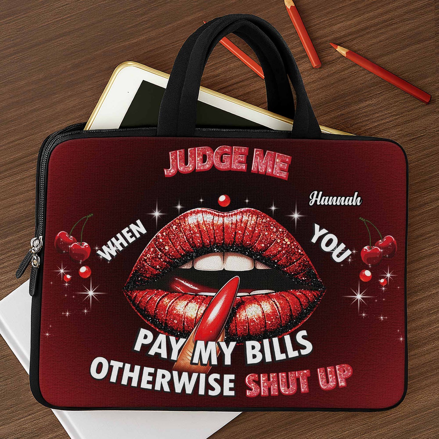 Judge Me When You Pay My Bills Bold Lip Design - Personalized Laptop Bag, Laptop Sleeve - DTG004_LAPBAG