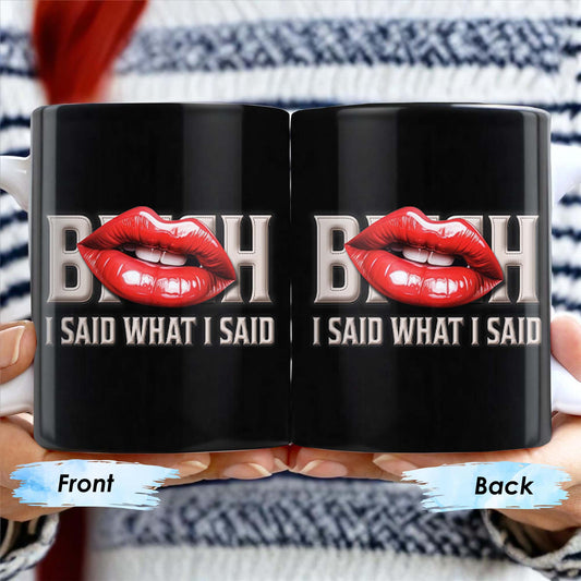 Bold Red Lips With Assertive Quote Mug