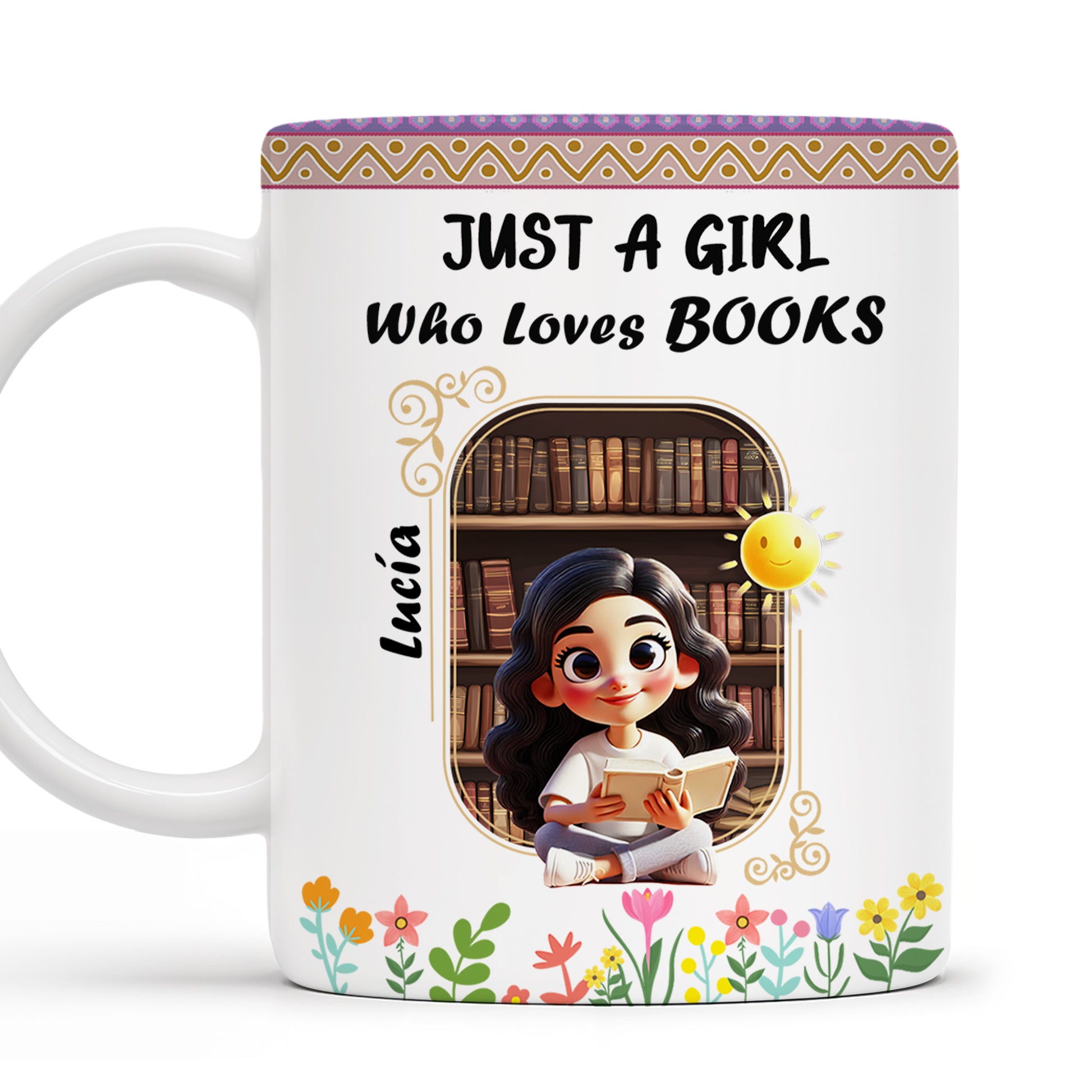 Just A Girl Who Loves Books With Flowers And Happy Sun Design