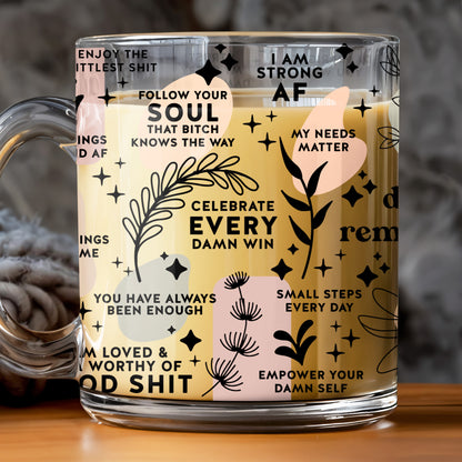 Celebrate Every Damn Win Empower Your Damn Self Glass Design