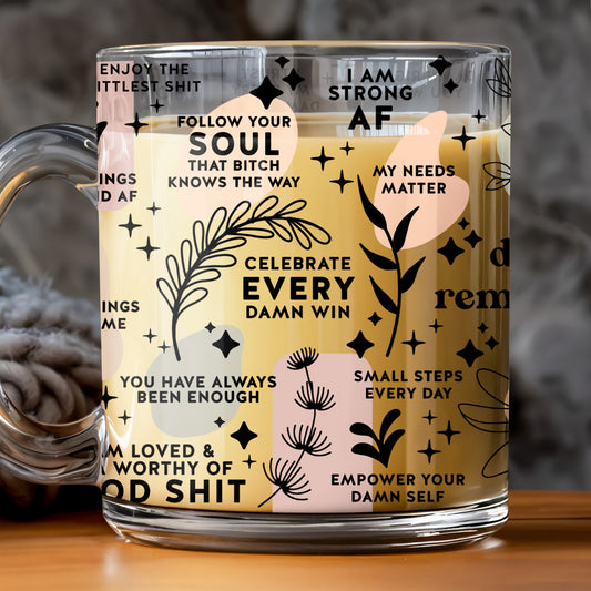 Celebrate Every Damn Win Empower Your Damn Self Glass Design