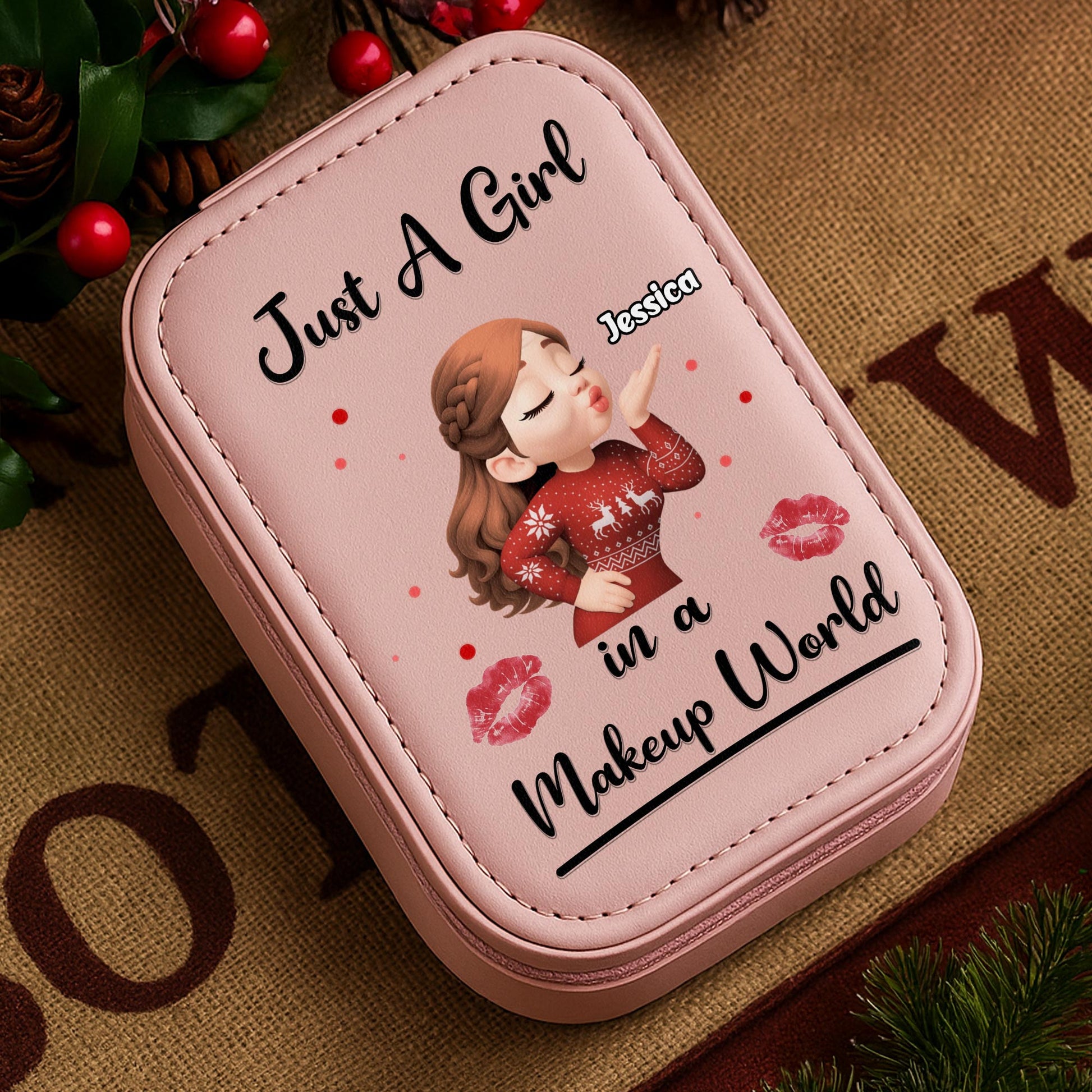 Just A Girl In A Makeup World With Girl And Kiss Marks