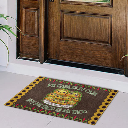 Mi Casa Es Su Casa But Mi Taco Es Mi Taco With Tacos Design