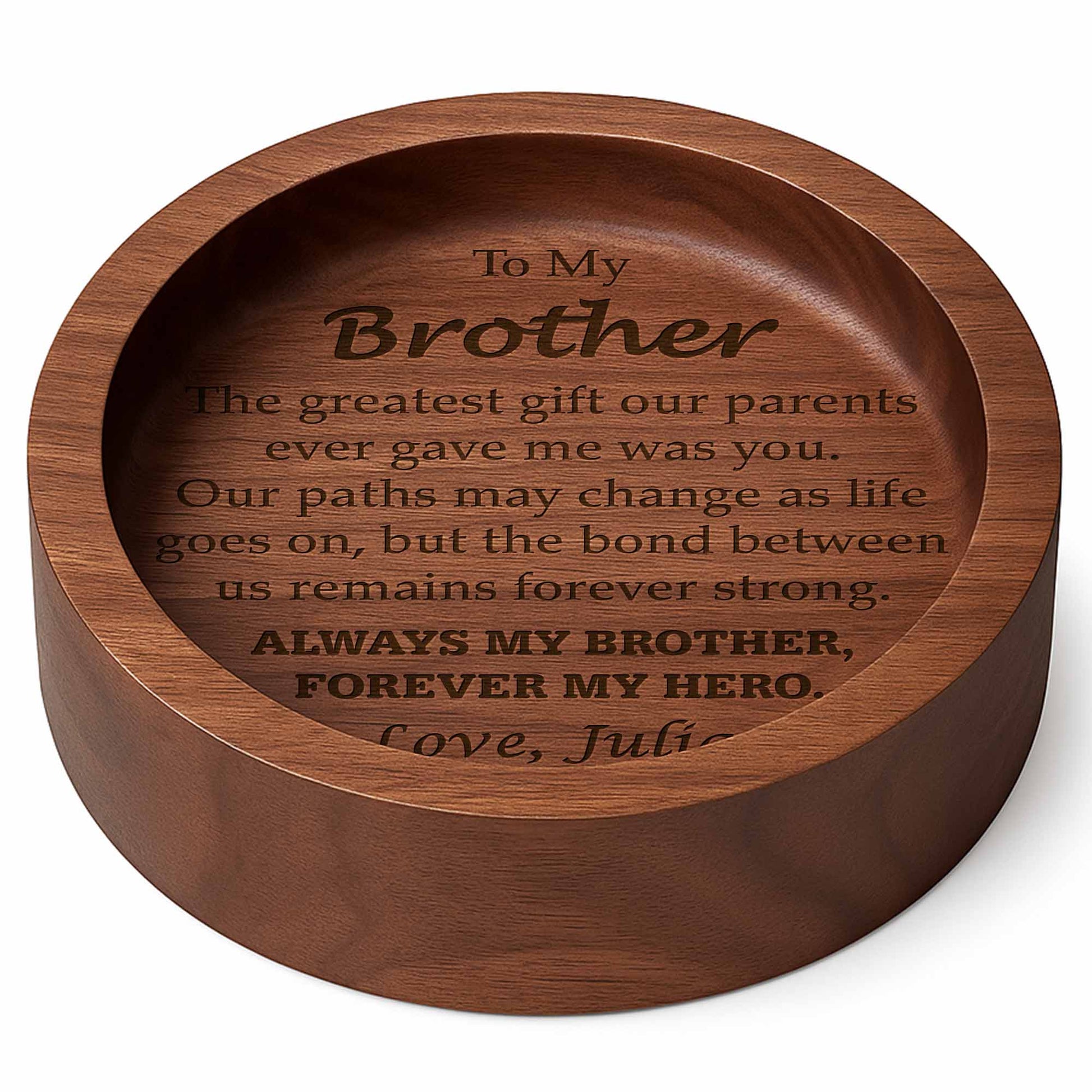 To My Brother, The Greatest Gift, Wood Ring Dish