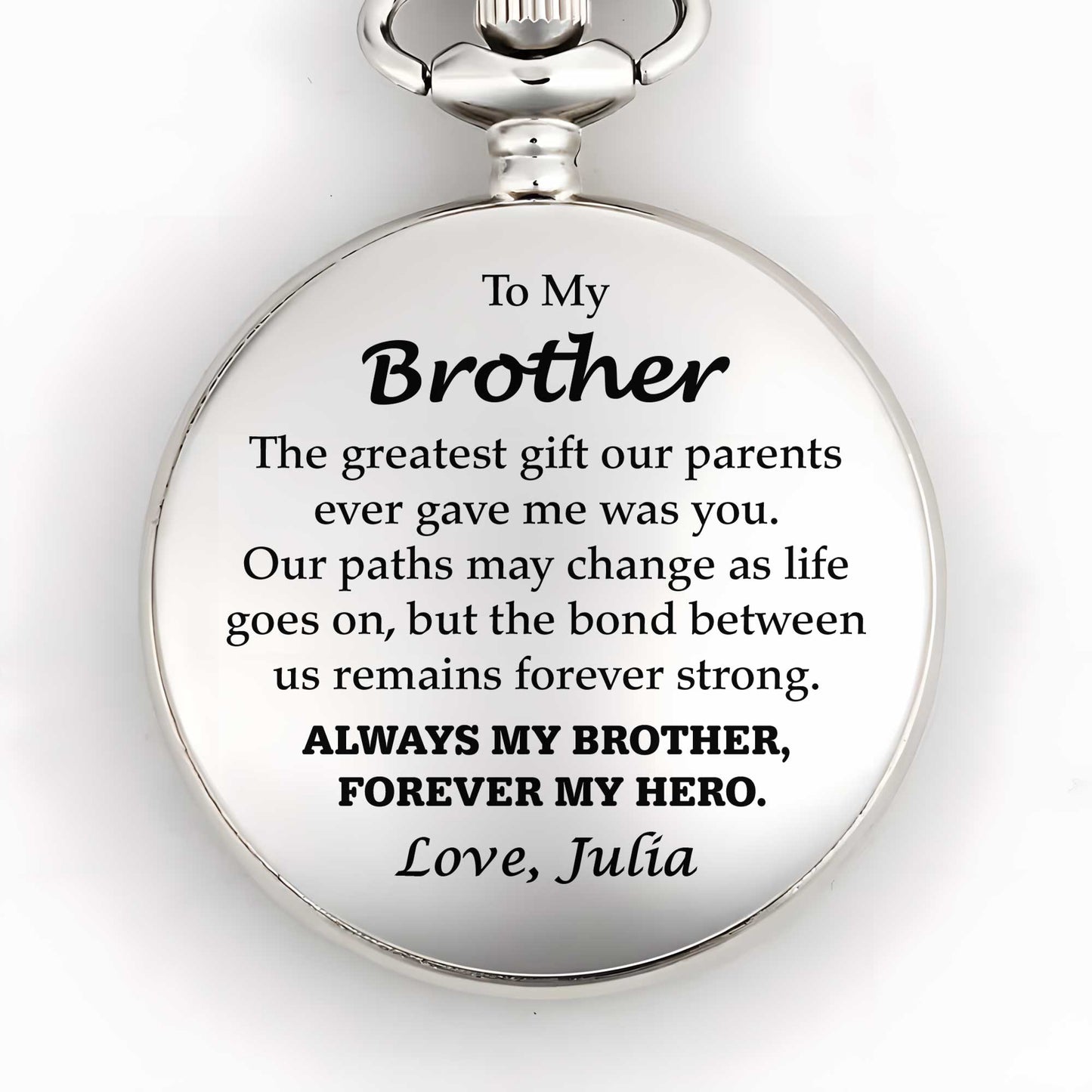 To My Brother, The Greatest Gift, Pocket Watch Design